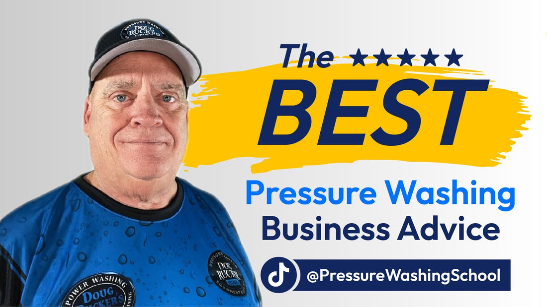 The Best Pressure Washing Business Advice