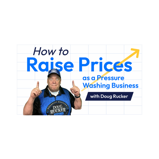 How to Raise Prices in a Pressure Washing Business (Without Losing Customers)